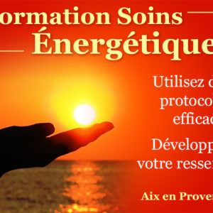 Formation Soins Énergétiques - Protocoles - du 12 au 15 mars 2026